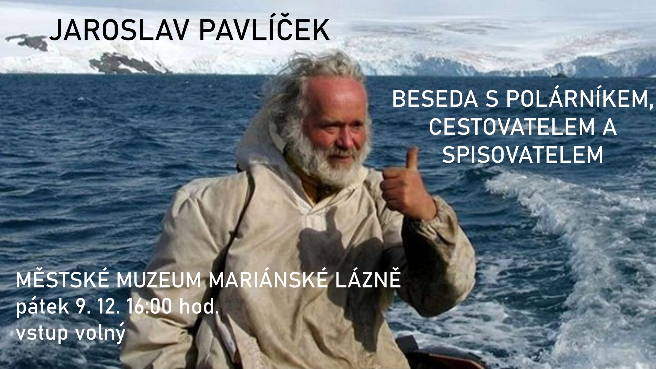 Beseda s polárníkem Jaroslavem Pavlíčkem